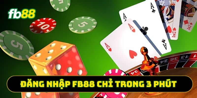 Đăng nhập FB88 chỉ trong 3 phút
