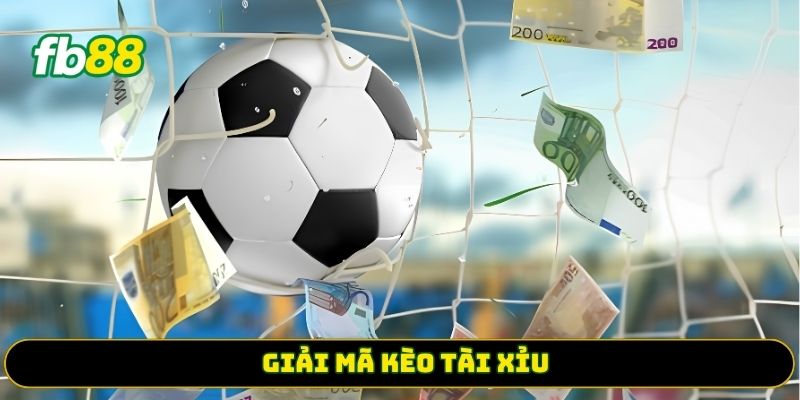 Giải mã kèo tài xỉu