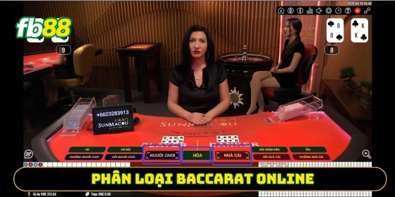 Phân loại Baccarat Online