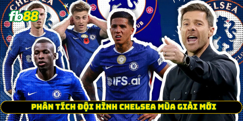 Phân tích đội hình Chelsea mùa giải mới